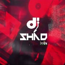 Dj Shad Remix Song